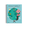 Ich und die Welt von Mireia Trius und Kleine Gestalten