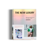 The New Luxury by gestalten and Highsnobiety